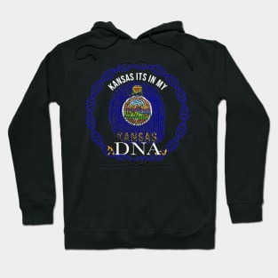 Kansas Its In My DNA - Kansan Flag - Gift for Kansan From Kansas Hoodie